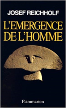 L'émergence de l'homme : L'apparition de l'homme et ses rapports avec la nature